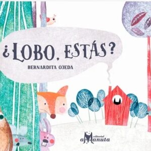 ¿Lobo estás?