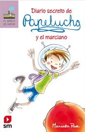 Diario secreto de Papelucho y el marciano